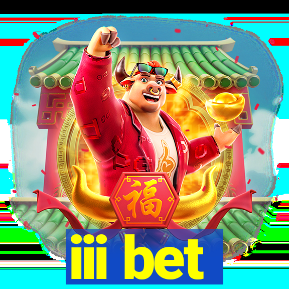 iii bet